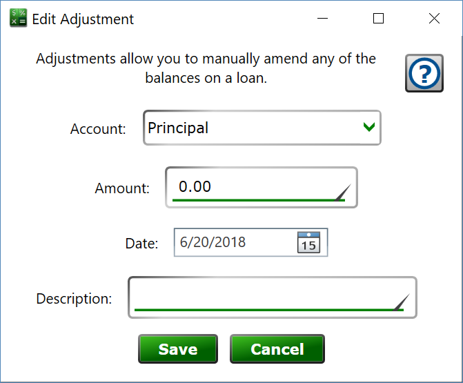 Moneylender's Edit Adjustment Dialog Screenshot of the window for creatng and editing adjustments to the various balances of a loan's accounts.