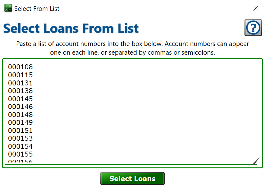 Select Loans using a pasted list from another program. screenshot of the Select Loans from List window